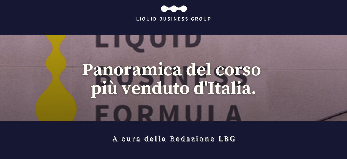 Cos'è la Liquid Business Formula®?