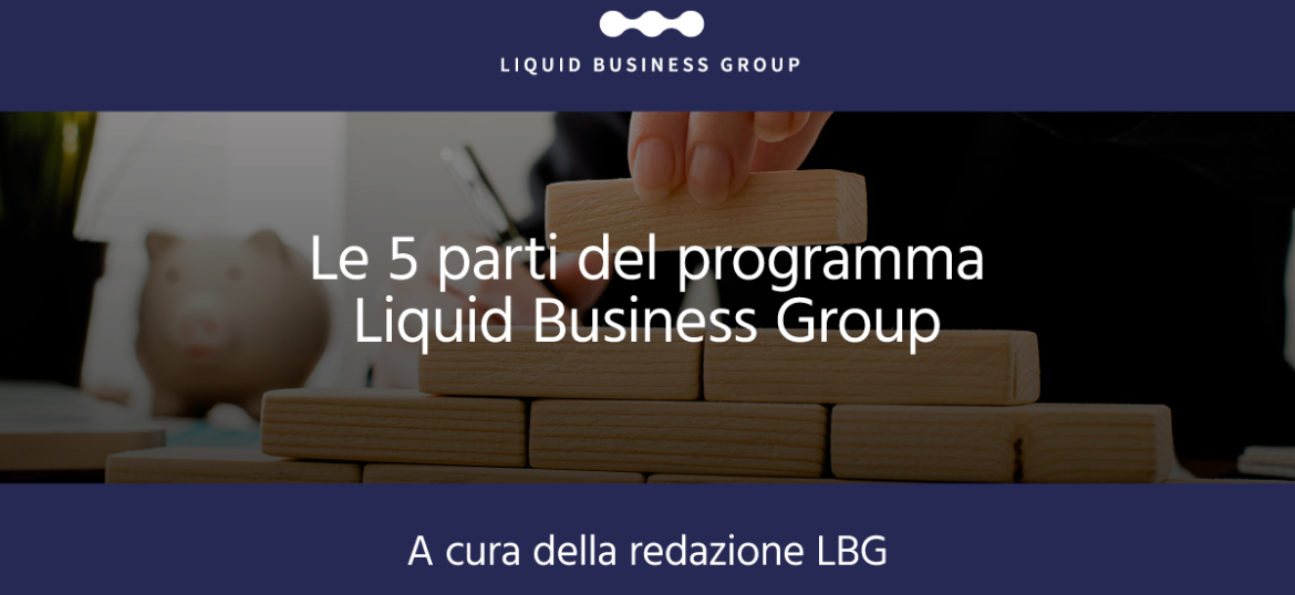 Le 5 parti del programma Liquid Business Formula®