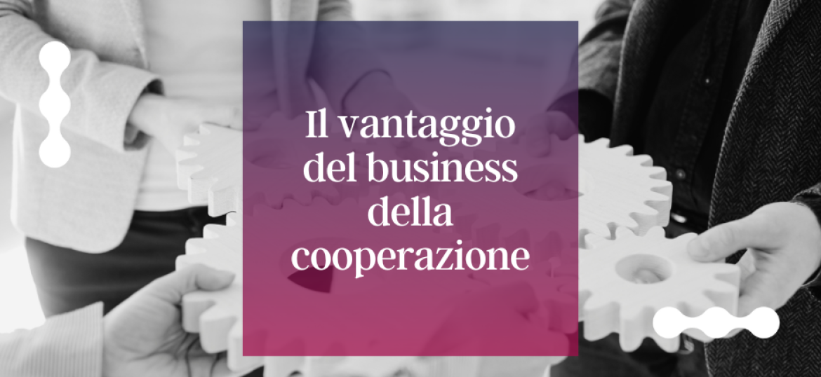 L’orientamento collaborativo: il vantaggio del business della cooperazione anche per le aziende liquide.