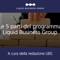 Le 5 parti del programma Liquid Business Formula®