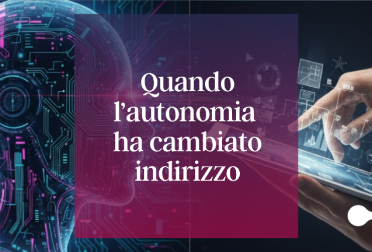Quando l’autonomia ha cambiato indirizzo